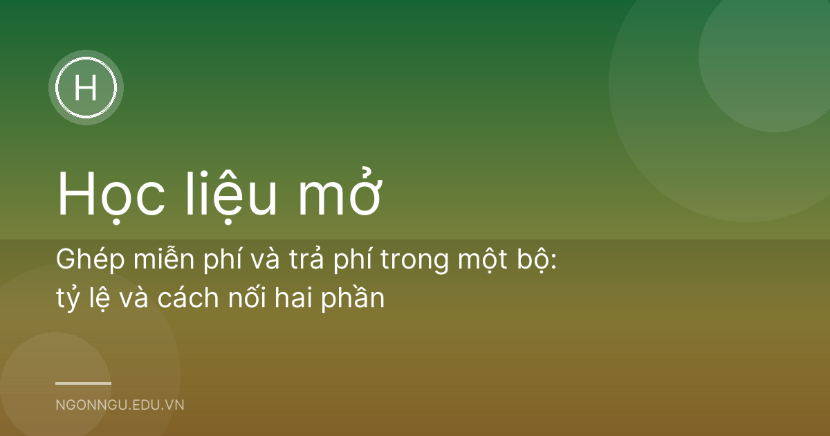 Ghép miễn phí và trả phí trong một bộ: tỷ lệ và cách nối hai phần