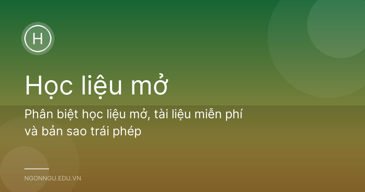 Phân biệt học liệu mở, tài liệu miễn phí và bản sao trái phép