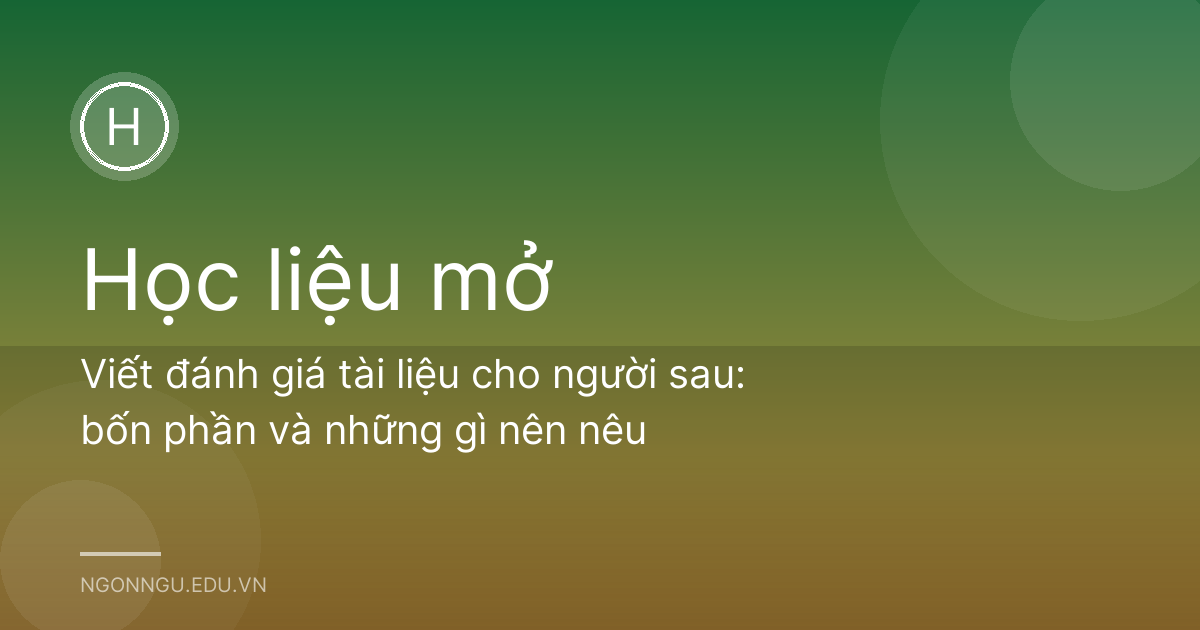 Viết đánh giá tài liệu cho người sau: bốn phần và những gì nên nêu